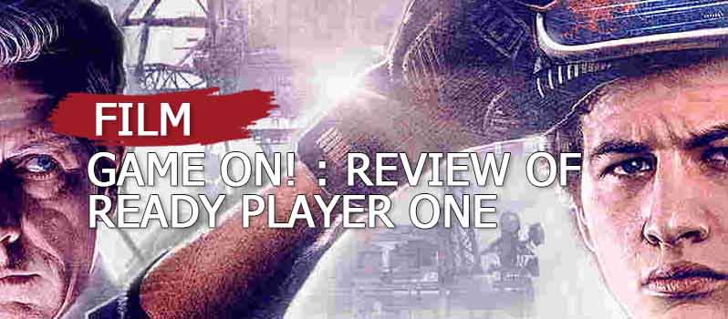 game-on-review-of-ready-player-one