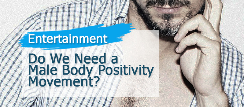 do-we-need-a-male-body-positivity-movement