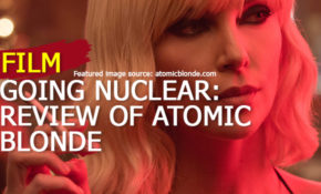 Going-Nuclear-Review-of-Atomic-Blonde