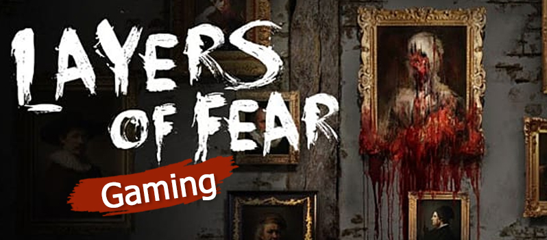 Layers of Fear review